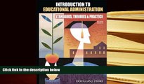 Kindle eBooks  Introduction to Educational Administration: Standards, Theories, and Practice