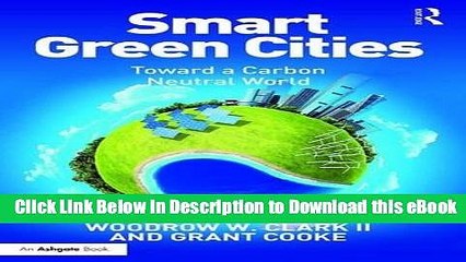 EBOOK ONLINE Smart Green Cities: Toward a Carbon Neutral World For Kindle