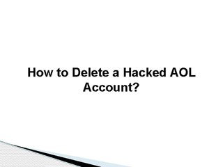 How to Delete a Hacked AOL Account?