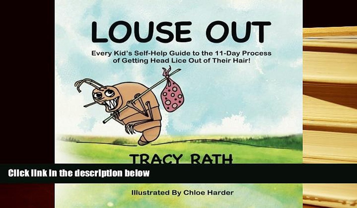 Epub Louse Out: Every Kid s Self-Help Guide to the 11-Day Process of Getting Head Lice Out of