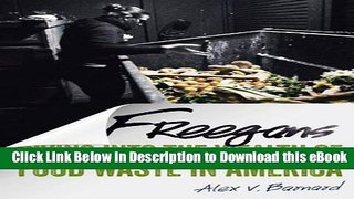 FREE [DOWNLOAD] Freegans: Diving into the Wealth of Food Waste in America For Kindle