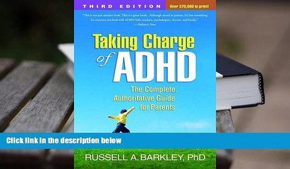 Kindle eBooks  Taking Charge of ADHD, Third Edition: The Complete, Authoritative Guide for Parents