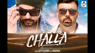 Challa_Official_Full_Song_Video__Gitta_Bains__Bohemia