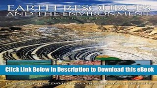 EBOOK ONLINE Earth Resources and the Environment (4th Edition) Online Free