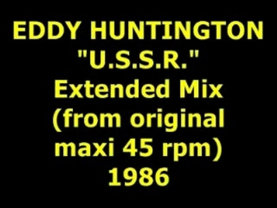 EDDY HUNTINGTON  "U.S.S.R."   Maxi 45 rpm