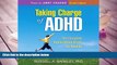 EBOOK ONLINE  Taking Charge of ADHD: The Complete, Authoritative Guide for Parents (Third Edition)