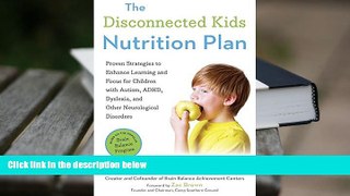Kindle eBooks  The Disconnected Kids Nutrition Plan: Proven Strategies to Enhance Learning and
