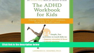 Kindle eBooks  The ADHD Workbook for Kids: Helping Children Gain Self-Confidence, Social Skills,
