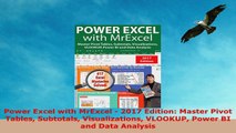 READ ONLINE  Power Excel with MrExcel  2017 Edition Master Pivot Tables Subtotals Visualizations