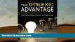 Kindle eBooks  The Dyslexic Advantage: Unlocking the Hidden Potential of the Dyslexic Brain