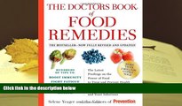 PDF [FREE] DOWNLOAD  The Doctors Book of Food Remedies: The Latest Findings on the Power of Food