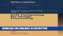 PDF Free Soft Computing for Image Processing (Studies in Fuzziness and Soft Computing) read online