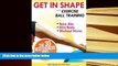 PDF [FREE] DOWNLOAD  Get In Shape With Exercise Ball Training: The 30 Best Exercise Ball Workouts