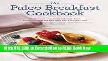 eBook Free The Paleo Breakfast Cookbook: Delicious and Easy Gluten-Free Paleo Breakfast Recipes