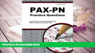Best Ebook  PAX-PN Practice Questions: Nursing Practice Tests   Exam Review for the NLN