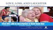 eBook Free Love, Loss, and Laughter: Seeing Alzheimer s Differently Free Online