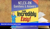 Best Ebook  NCLEX-RN Questions   Answers Made Incredibly Easy (Incredibly Easy! Series?)  For Trial