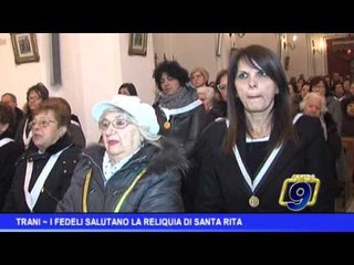 Trani  | I fedeli salutano la reliquia di Santa Rita