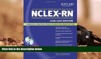 Best Ebook  Kaplan NCLEX-RN Exam 2008-2009 with CD-ROM: Strategies for the Registered Nursing