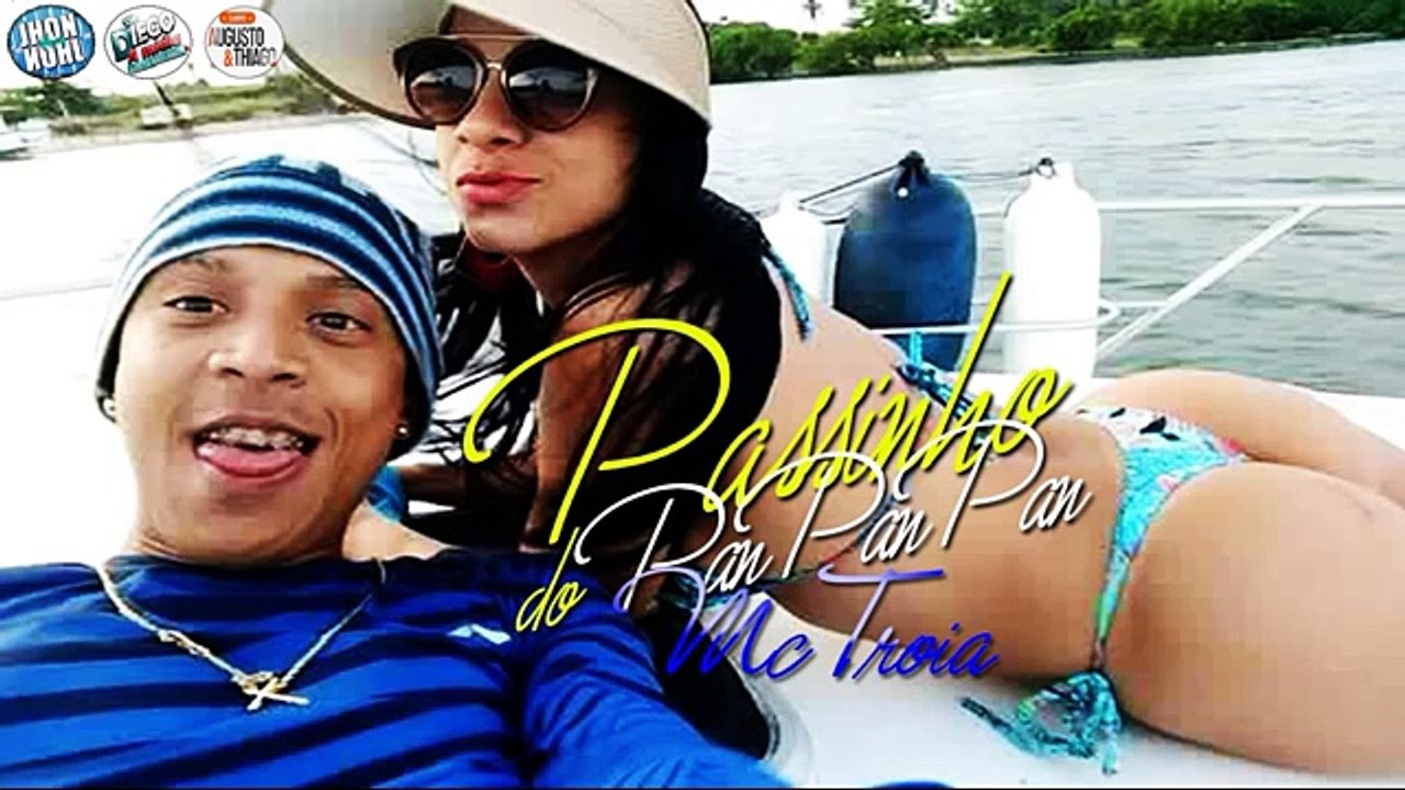 MC TROIA - PASSINHO DO PAN PAN PAN - LANÇAMENTO 2016