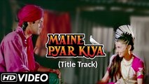 Maine Pyar Kiya (Title Song) | Maine Pyar Kiya | S. P. Balasubrahmanyam and Lata Mangeshkar