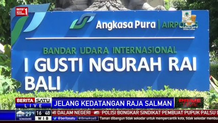 Bandara Ngurah Rai Tutup 45 Menit Sambut Kedatangan Raja Salman