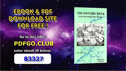 The Historic River_ Rivers and Culture Down the Ages