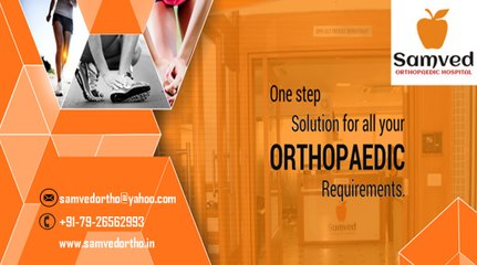 Total Hip Replacement Hospital in Ahmedabad, India - www.samvedortho.in