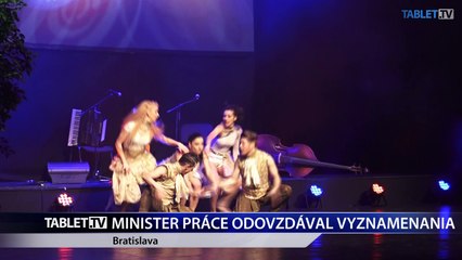 MINISTER PRACE ODOVZDAVAL VYZNAMENANIA