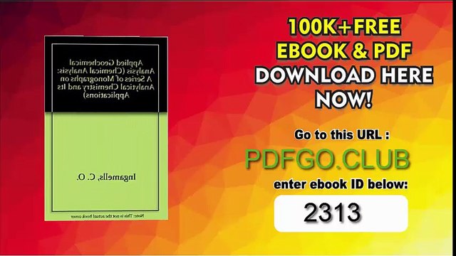 Applied Geochemical Analysis (Chemical Analysis_ A Series of Monographs on Analytical Chemistry and Its Applications) 1st Edition