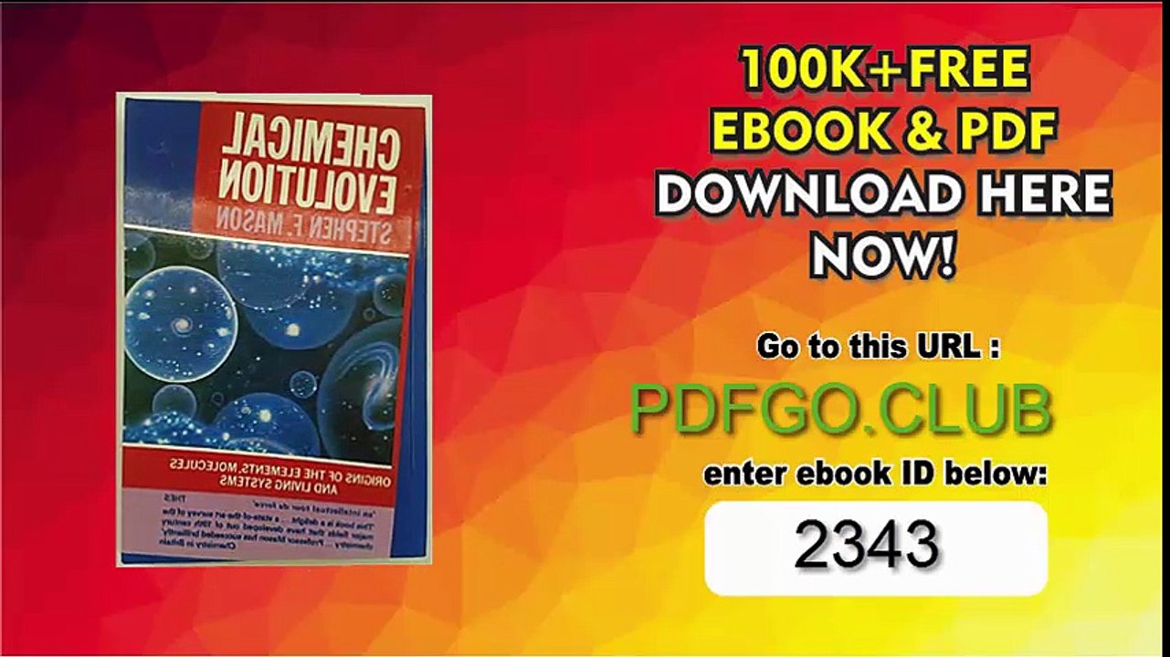 Chemical Evolution_ Origin of the Elements, Molecules, and Living Systems