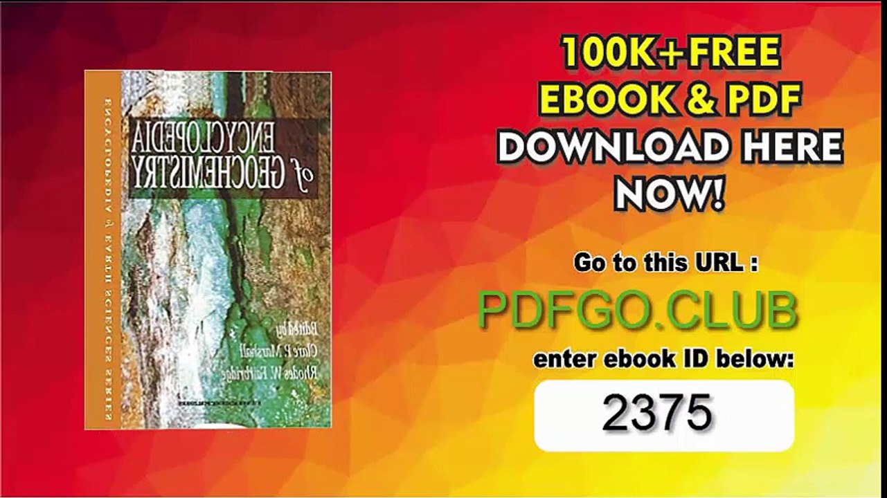 Encyclopedia of Geobiology (Encyclopedia of Earth Sciences Series) 2011th Edition