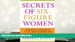 Audiobook  Secrets of Six-Figure Women: Surprising Strategies to Up Your Earnings and Change Your