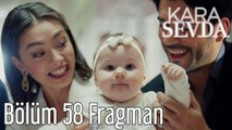 Kara Sevda 58. Bölüm Fragman