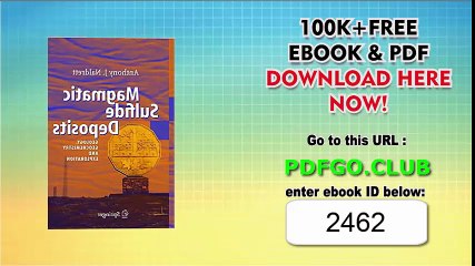 Magmatic Sulfide Deposits_ Geology, Geochemistry and Exploration 2004th Edition