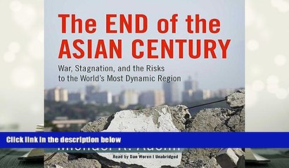 PDF [Download]  The End of the Asian Century: War, Stagnation, and the Risks to the World s Most