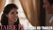 TABLE 19 Trailer (Anna Kendrick, Comedy - 2017) [Full HD,1920x1080]