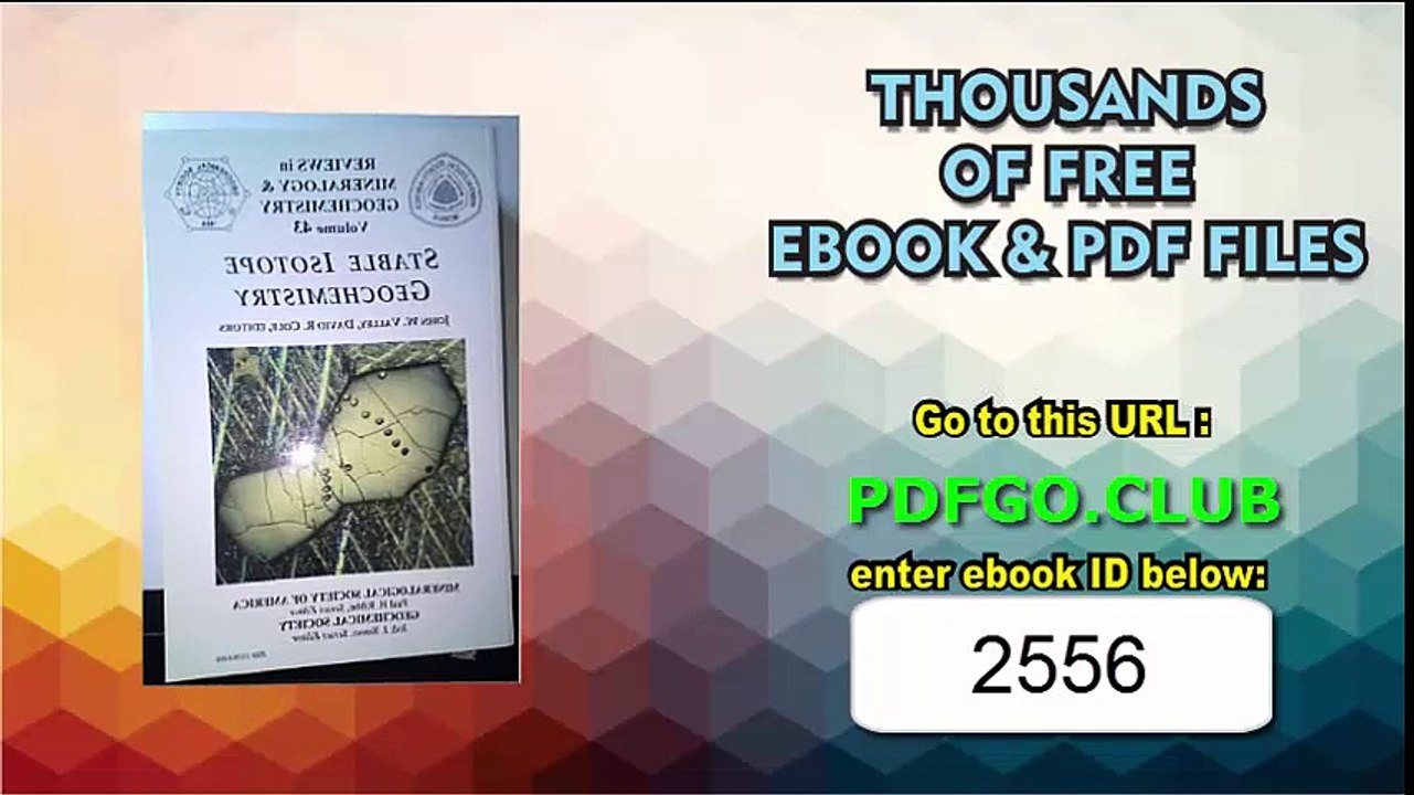 Stable Isotope Geochemistry (Reviews in Mineralogy and Geochemistry, Volume 43)