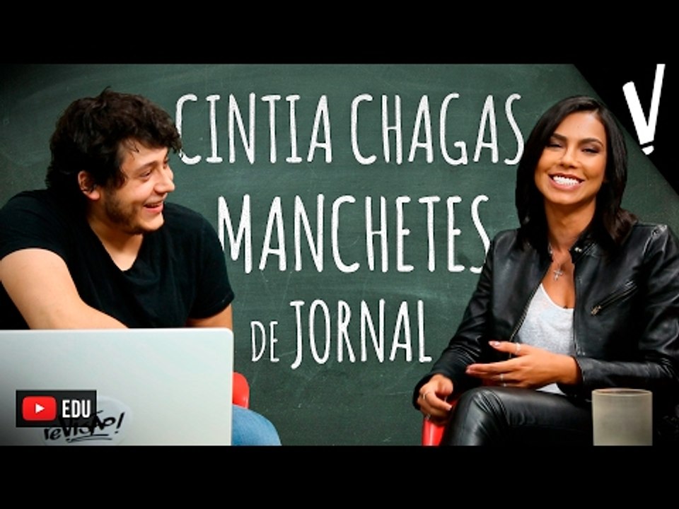 AS MELHORES MANCHETES DO JORNALISMO BRASILEIRO | ft. CINTIA CHAGAS