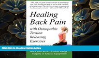 BEST PDF  Healing Back Pain with Osteopathic Tension Releasing Exercises Thomas Seebeck [DOWNLOAD]