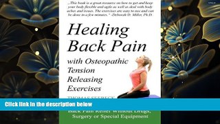 BEST PDF  Healing Back Pain with Osteopathic Tension Releasing Exercises Thomas Seebeck [DOWNLOAD]