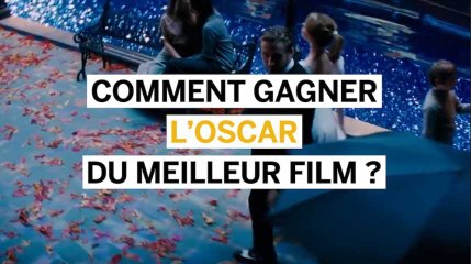 Comment gagner l'Oscar du meilleur film ?