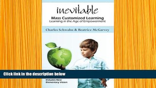 READ book Inevitable:  Mass Customized Learning: Learning in the Age of Empowerment (New Edition)