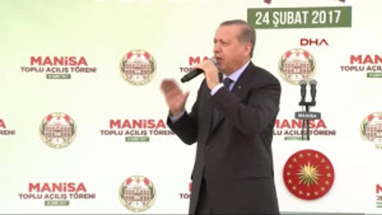Manisa Cumhurbaşkanı Recep Tayyip Erdoğan Manisa'da Toplu Açılış Töreninde Konuştu