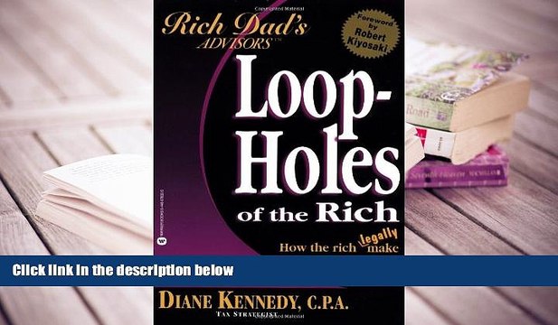 Download [PDF] Loopholes of the Rich: How the Rich Legally Make More Money and Pay Less Tax (Rich