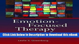 Download ePub Emotion-focused Therapy: Coaching Clients to Work Through Their Feelings Full Ebook