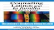 Download [PDF] Counseling Latinos and la familia: A Practical Guide (Multicultural Aspects of