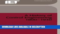 Audiobook Free History of Control Engineering 1800-1930 (Control) (Control, Robotics and Sensors)