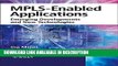 Download [PDF] MPLS-Enabled Applications: Emerging Developments and New Technologies read online