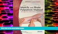 PDF [DOWNLOAD] The Muscle and Bone Palpation Manual with Trigger Points, Referral Patterns and